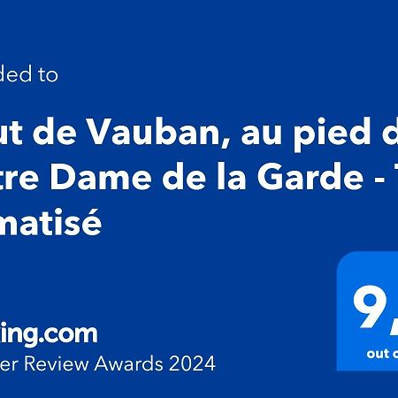 Haut De Vauban, Au Pied De Notre Dame De La Garde - T3 Climatise Marsiglia Esterno foto