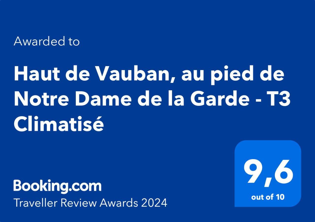 Haut De Vauban, Au Pied De Notre Dame De La Garde - T3 Climatise Marsiglia Esterno foto